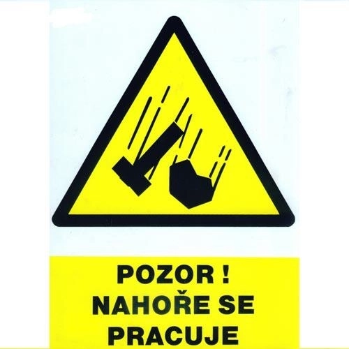 Varnostna tabla Pozor! Dela potekajo nad vami A4 plastika